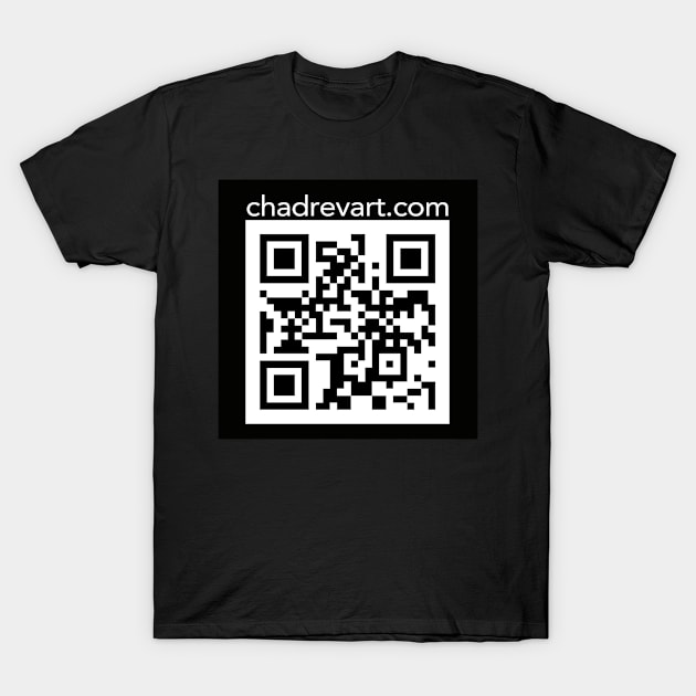 Chadrevart.com QR code T-Shirt by Chad Rev